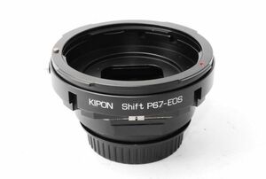 ★極上美品★ キポン KIPON Shift P67-EOS / PENTAX 67レンズ - CANON EOS ボディ アオリ(シフト)機構付き マウントアダプター #D61200-260