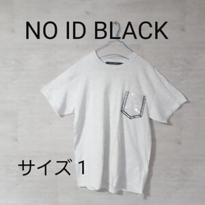 【サイズ１】NO ID BLACK. ノーアイディーブラック Tシャツ グレー