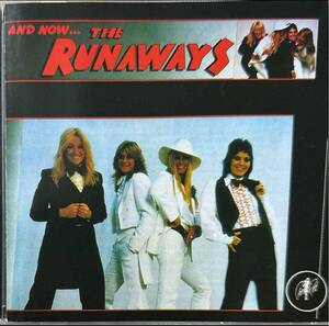 ランナウェイズ / And Now... The Runaways