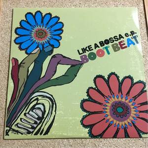 LIKE A BOSSA e.p. BOOT BEAT レコード LP