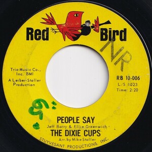 Dixie Cups People Say / Girls Can Tell Red Bird US RB 10-006 205484 R&B R&R レコード 7インチ 45