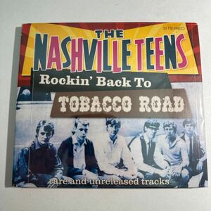 【中古輸入盤】ナッシュヴィルティーンズ NASHVILLE TEENS ROCKIN BACK TO TOBACCO ROAD