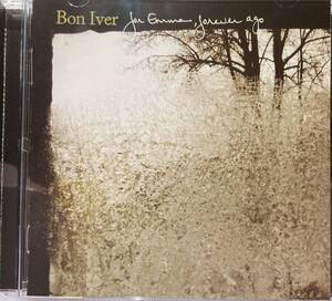 ボン・イヴェール（Bon Iver）「フォー・エマ・フォーエヴァー・アゴー（For Emma, Forever Ago）」（A4）CD