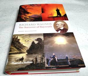 ＜洋書＞リヒャルト・ワーグナー：バイロイトの魔術師『Richard Wagner: The Sorcerer of Bayreuth』資料集