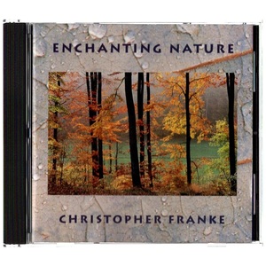 音楽CD Christopher Franke(クリストファー・フランケ) 「Enchanting Nature」 Earthtone Records ET7401-2 輸入盤 冒頭数分再生確認済