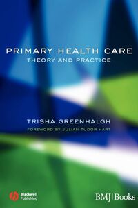 [A12307698]Primary Health Care [ペーパーバック] Greenhalgh， Trisha