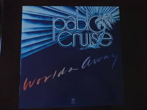 ★70’s★Pablo&Cruise"WorldsAway"　1978　日本盤 