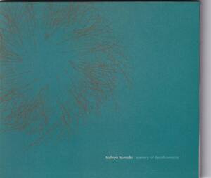 Toshiya Tsunoda / Scenery Of Decalcomania / CD / Naturestrip / NS3003　 角田俊也　フィールドレコーディング