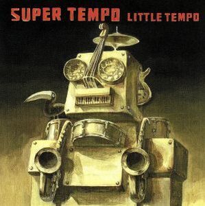 SUPER TEMPO/LITTLE TEMPO