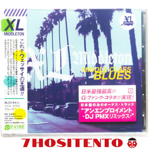 【新品未開封】★DJ PMX Remix収録！G-Funk良盤2009年作★XL Middleton/Middle Class Blues★国内盤/解説/対訳/ボートラ付★