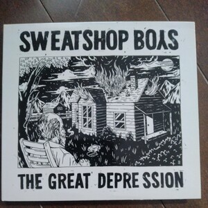 CD SWEATSHOP BOYS [THE GREAT DEPRESSION］