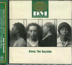 即買　CD盤　DELiGHTED MINT：ディライテッド・ミント　Along The Bayside