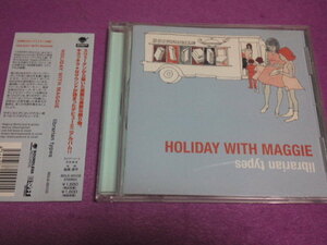 [CD]　Holiday With Maggie　Librarian Types　パワーポップ　ギターポップ　スウェディッシュポップ