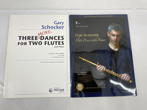 ■【Gary Schocker楽譜２冊セット】Flute Pieces With Piano / three Dances for two Flutesand Piano ゲイリーショッカー　フルート楽譜