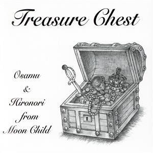 Treasure Chest/オサム&ヒロノリ from MOON CHILD