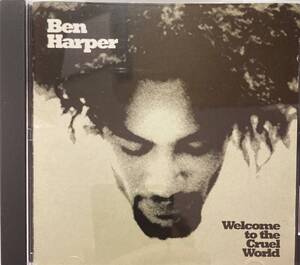 ベン・ハーパー（Ben Harper）「ウェルカム・トゥ・ザ・クルーエル・ワールド （Welcome To The Cruel World）」（A3）CD