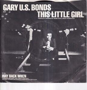 Gary U.S. Bonds - This Little Girl / Way Back When (A) RP-Y624