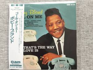 ボビー・ブランド コール・オン・ミー 日本盤 紙ジャケCD BOBBY BLAND CALL ON ME ODR6113