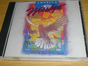 （洋）White As Snow　「AMERICA　Worships」全9曲