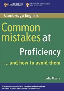 [A12207864]Common Mistakes at Proficiency...and How to Avoid Them