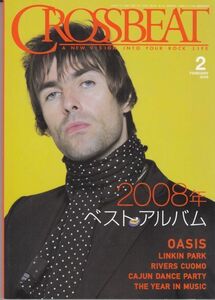 CROSSBEAT /OASIS/Linkin Park/Rivers Cuomo/Cajun Dance Party/ロック雑誌/2009年2月号