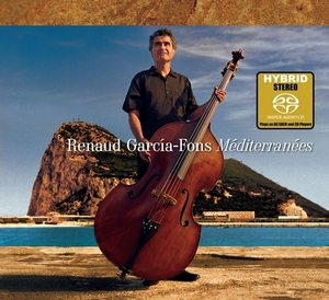 ハイブリッドSACD ルノー・ガルシア・フォンス RENAUD GARCIA-FONS/MEDITERRANEES Master Music