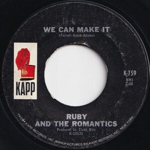 Ruby And The Romantics We Can Make It / Remember Me Kapp US K-759 206785 SOUL ソウル レコード 7インチ 45