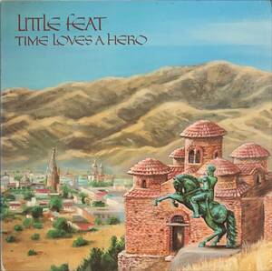 Little Feat Time Loves A Hero US ORIG