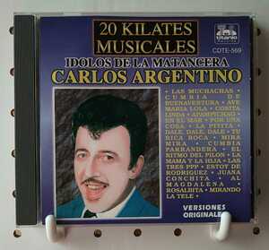 【CD】カルロス・アルヘンティーノ / CARLOS ARGENTINO /IDOLOS DE LA Matancera / 20KILATES MUSICALES【ラテン】