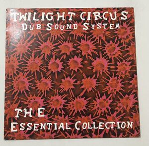 [LP] Twilight Circus Dub Sound System / The Essential Collection