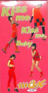 E00004585/【即決/送料無料】3インチCD/MAX「Kiss Me Kiss Me Baby」