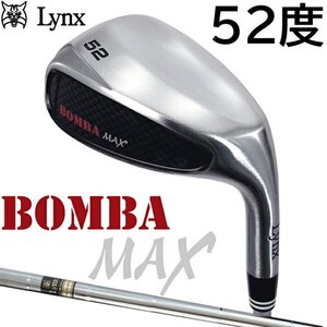 ★Lynx リンクス BOMBA MAX Wedge ボンバ マックス ウェッジ オリジナルスチール 52度 中空ウェッジ★2024モデル★