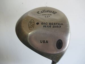 ★　Callaway キャロウェイ BIG BERTHA WAR BIRD ドライバー 1W 11° 純正カーボンシャフト K294★レア★激安★中古★　★