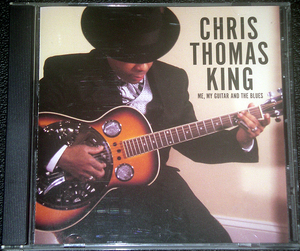 クリス・トーマス・キング CHRIS THOMAS KING / ME, MY GUITAR AND THE BLUES