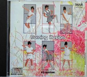 早見優♪CD【同梱可】品質保証♪Burning illusion