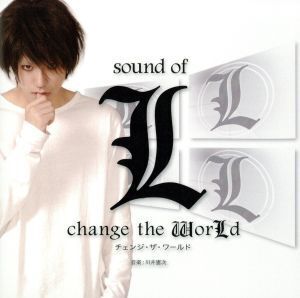 Sound of L change the WorLd/川井憲次(音楽)