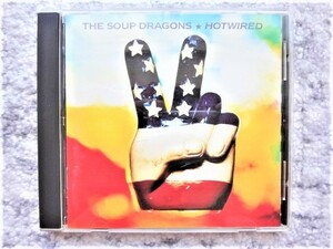 B【 THE SOUP DRAGONS スープ ・ドラゴンズ / HOTWIRED 】CDは４枚まで送料１９８円