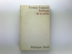 Tzvetan Todorov: Poetique de la prose, Seuil 1971 ツヴェタン・トドロフ 初版 仏語原書