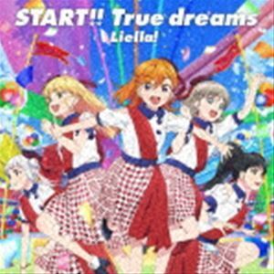 TVアニメ『ラブライブ!スーパースター!!』OP主題歌：：START!! True dreams Liella!