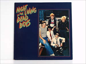 フランス盤 レコード● NIGHT OF THE LIVING DEAD BOYS / ナイト・オブ・ザ・リビング・デッドボーイズ ( 1979年 CBGB live, STIV BATORS )