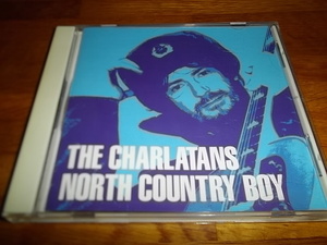 THE CHARLATANS NORTH COUNTRY BOY