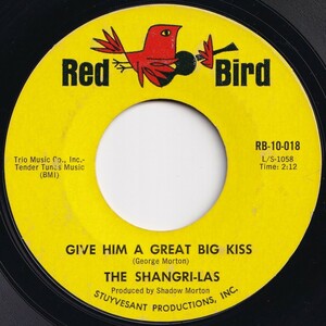 Shangri-Las Give Him A Great Big Kiss / Twist And Shout Red Bird US RB-10-018 205486 ROCK POP ロック ポップ レコード 7インチ 45