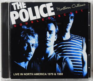 THE POLICE NORTHERN OUTLAWS LIVE IN NORTH AMERICA 1973 & 1980 2CD 