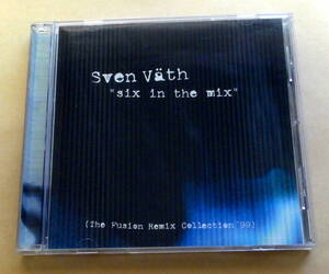 Sven Vath / Six In The Mix (The Fusion Remix Collection 