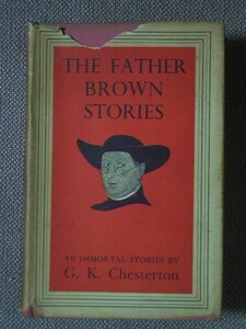 The Father Brown Stories / 49 Immortal Stories 著/ G.K. Chesterton ハードカバー　英語版 Cassel & Co. Ltd.