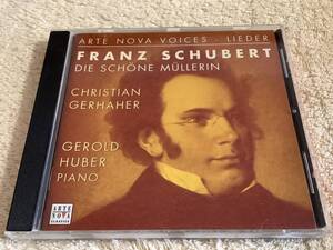 a 輸入盤 シューベルト : Franz Schubert Die schone Mullerin D 795 / クリスティアン・ゲルハーヘル ゲロルト・フーバー/ 82876 53172 2