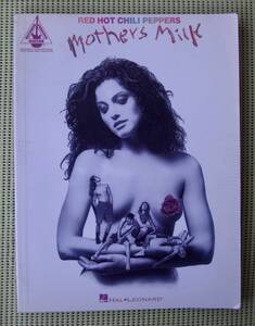 レッド・ホット・チリペッパーズ 母乳 Red Hot Chili Peppers Mothers Milk TAB譜付ギタースコア ♪良好♪ 送料185円 