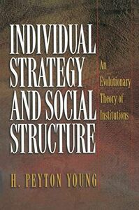 [A11751110]Individual Strategy and Social Structure: An Evolutionary Theory