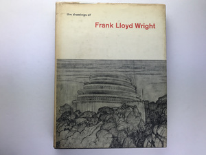 The drawings of Frank Lloyd Wright, Arthur Drexler, Bramhall House 1962 フランクロイドライトドローイング集