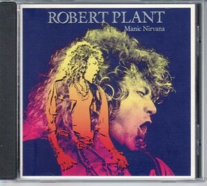 ROBERT PLANT- Manic Nirvana